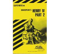 King Henry IV, Part 2: Cliffs Notes