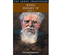 King Henry IV Part 2: Pt. 2 (Arden Shakespeare: Second Series)