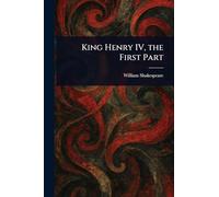King Henry IV, the First Part