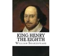 King Henry the Eighth