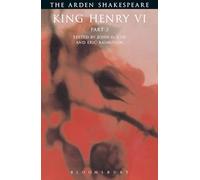 King Henry VI Part 3: Third Series (The Arden Shakespeare Third Series)
