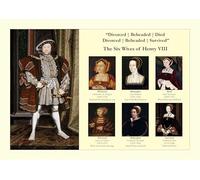 King Henry VIII Six Wives ~ Divorced; Beheaded; Died; Divorced: Beheaded; Survived
