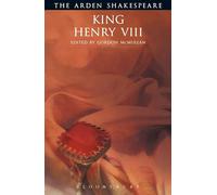 King Henry VIII: Third Series (The Arden Shakespeare Third Series)