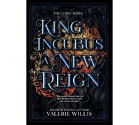 King Incubus a New Reign: A Dark Fantasy Mythology Romance (5)