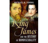 King James and the History of Homosexuality