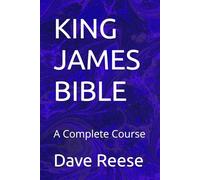 KING JAMES BIBLE: A Complete Course