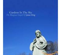 King James - Gardens In The Sky: The Bluegrass Gospel Of [Us Import]