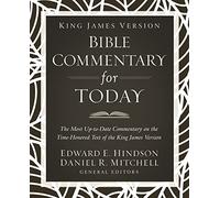 King James Version Bible Commentary for Today: The Most Up-to-Date Commentary on the Time-Honored Text of the King James Version