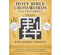 King James Version Old Testament Holy Bible Crossword & Word Scramble: 700+ Unique Word Puzzle Book for Adults and Seniors (A-Cross the World)