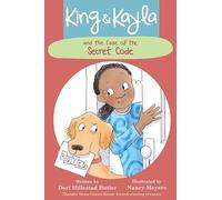 King & Kayla and the Case of the Secret Code