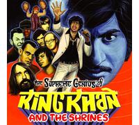 King Khan and His Shrines - The Supreme Genius Of King Khan And The Shrines