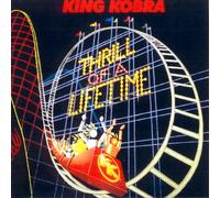 King Kobra - Thrill of a Lifetime (Ltd)
