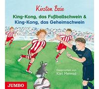 King-Kong,das Fußballschwein & King-Kong,das Gehe