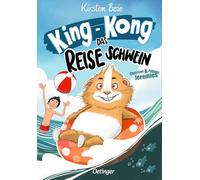 King-Kong, das Reiseschwein: Neu illustriert von Christian & Fabian Jeremies