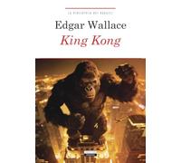 King Kong. Ediz. integrale. Con Segnalibro (La biblioteca dei ragazzi)