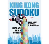 King Kong Sudoku : A True Beast of a Puzzle, in Living Color!