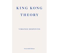 King Kong Theory by Virginie Despentes (Paperback Book)