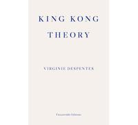 King Kong Theory - Paperback / softback NEW Despentes, Virg 13/08/2020
