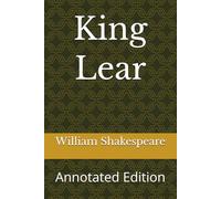 King Lear: Annotated Edition