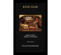 King Lear (Annotated): The Original 1608 Edition