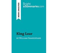 King Lear by William Shakespeare (Book Analysis): Detailed Summary, Analysis and Reading Guide (BrightSummaries.com)
