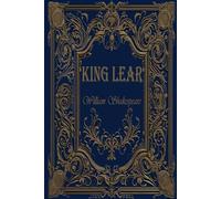 King Lear: Rebirth Classics Special Edition | Annotated