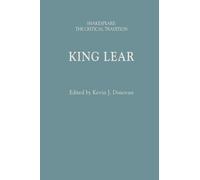 King Lear: Shakespeare: The Critical Tradition