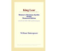 King Lear (Webster's Ukrainian (Cyrillic Script) Thesaurus Edition)