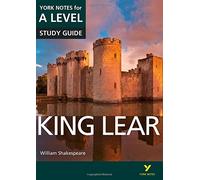 King Lear: York Notes for A-Level 2015 (York Notes Advanced) by Rebecca Warren (2015-08-04)
