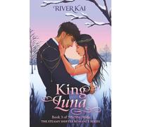 King Luna: Book 3 of My Shy Alpha, the Steamy Shifter Romance Series