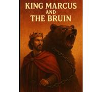 King Marcus And The Bruin