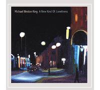 King, Michael Weston - A New Kind of Loneliness