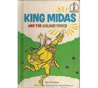 King Midas and the Golden Touch.