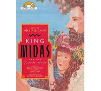 King Midas and the Golden Touch, Told by Michael Caine. Music by Ellis Marsalis, With Yo-Yo Ma