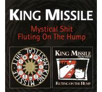King Missile - Mystical Shit And Fluting On The Hump