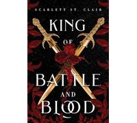 King of Battle and Blood: A Dark & Steamy Vampire Romance for Romantasy Lovers: 1 (Adrian X Isolde, 1)