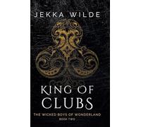 King of Clubs (The Wicked Boys of Wonderland)