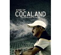 King of Cocaland - UN Losing War on Drugs