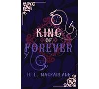 King of Forever: A Gothic Scottish Fairy Tale: 3 (Bright Spear Trilogy)
