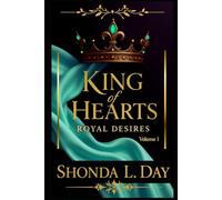 KING OF HEARTS: ROYAL DESIRES: A Forbidden Royal Obsession (King of Hearts, Book 1)