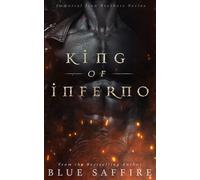 King of Inferno: Immortal Iron Brothers Series