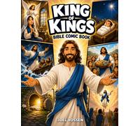 King of Kings: A Children's Comic Book Bible & Graphic Novel with 50 Illustrated Stories