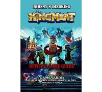 KING OF MEAT GAME GUIDE: Complete 100% walkthrough & Pro strategy guide