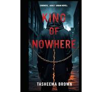 King of Nowhere: A Gritty Urban Crime Saga of Power, Loyalty, and Redemption (The Eastbrook Empire)