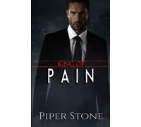 King of Pain: A Dark Mafia Romance (Kings of Corruption)