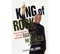 King Of Rock: Respect, Responsibility, and My Life with Run-DMC