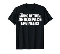 King of The Aerospace Engineers T-Shirt