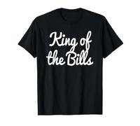 King of The Bills Funny in Debt T-Shirt