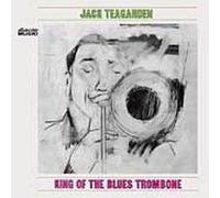 King of the Blues Trombone by Jack Teagarden