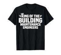 King of The Building Maintenance Engineers T-Shirt